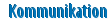 Kommunikation